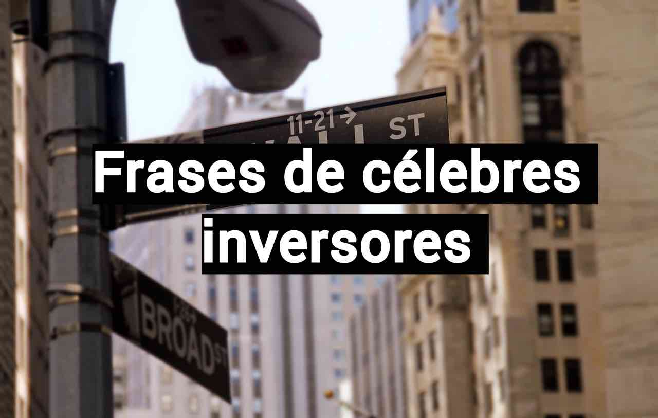 Frases de inversión famosas e inspiradoras